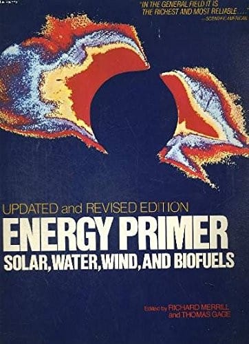 Energy primer, solar, water, wind, and biofuels