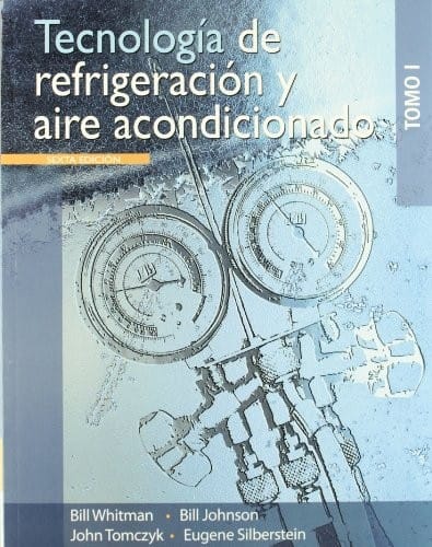 Tecnologia de refrigeracion y aire acondicionado / Refrigeration and Air Conditioning Technology, Vol. 1 (Spanish Edition)