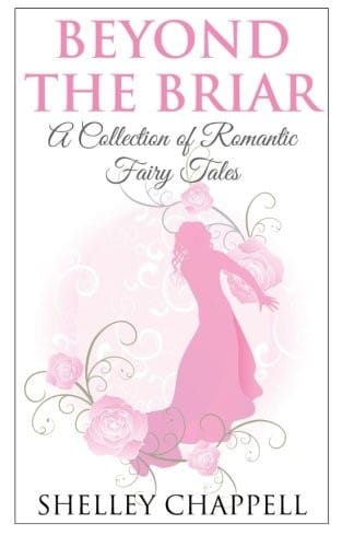 Beyond the Briar: A Collection of Romantic Fairy Tales