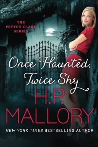 Once Haunted, Twice Shy (The Peyton Clark Series Book 2)