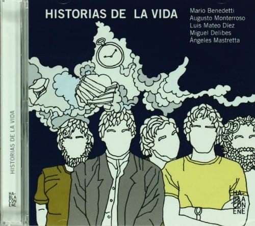 Historias de la vida. Incluye CD con la lectura de los relatos (Spanish Edition)