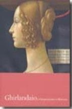 GHIRLANDAIO Y EL RENACIMIENTO EN FLORENCIA