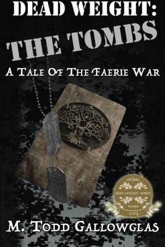 Dead Weight: The Tombs: A Tale of the Faerie War (Volume 1)