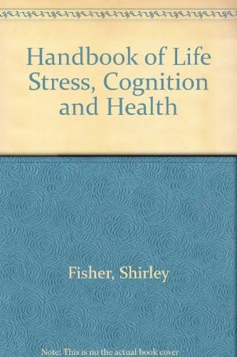 Handbook of life stress, cognition, and health