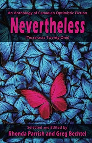 Nevertheless (Tesseracts Twenty-One)