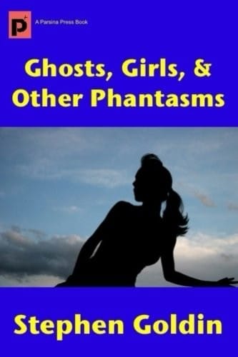 Ghosts, Girls, & Other Phantasms (Large Print Edition)