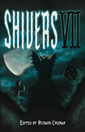 Shivers VII (Shivers Anthology Series)