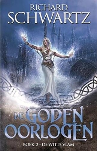 De witte vlam (De godenoorlogen) (Dutch Edition)