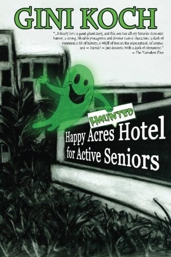 The Happy Acres Haunted Hotel for Active Seniors