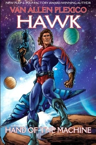 Hawk: Hand of the Machine