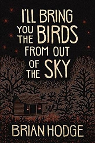 I'll Bring You the Birds From Out of the Sky