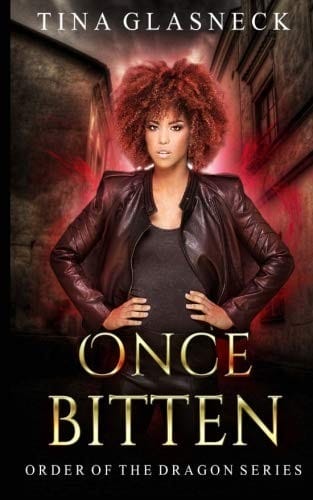 Once Bitten (Order of the Dragon) (Volume 1)