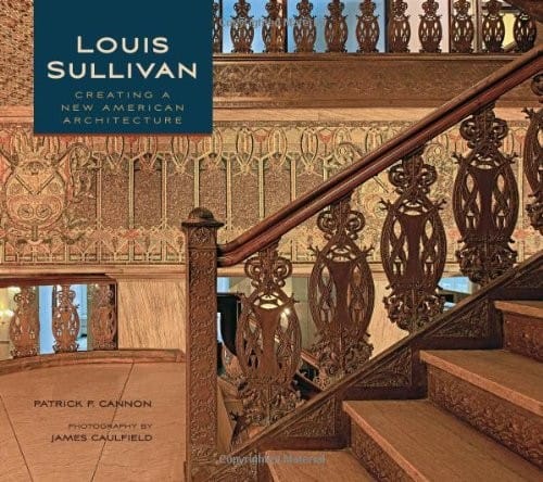 Louis Sullivan: Creating a New American Architecture