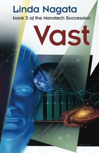 Vast (The Nanotech Succession) (Volume 3)