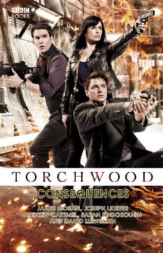 Torchwood: Consequences (Torchwood (Paperback))