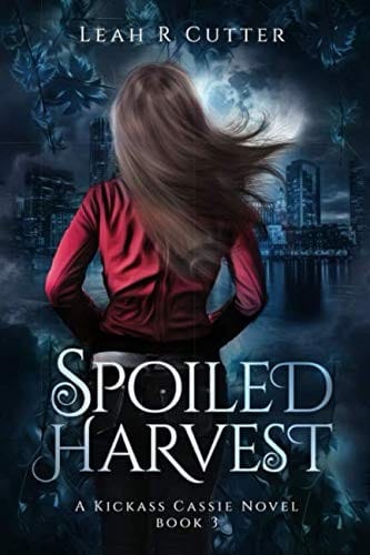 Spoiled Harvest (The Cassie Stories) (Volume 3)