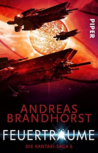 Feuerträume: Die Kantaki-Saga 6 (German Edition)