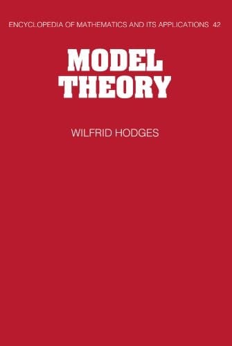 Model Theory (Encyclopedia of Mathematics and its Applications)