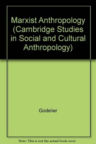 Perspectives in Marxist anthropology