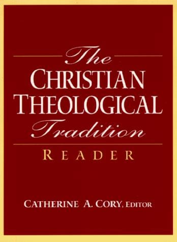 The Christian theological tradition reader