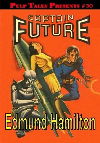 Pulp Tales Presents #30: Captain Future