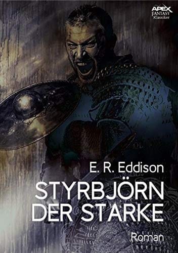 STYRBJÖRN DER STARKE: Der Fantasy-Klassiker! (German Edition)