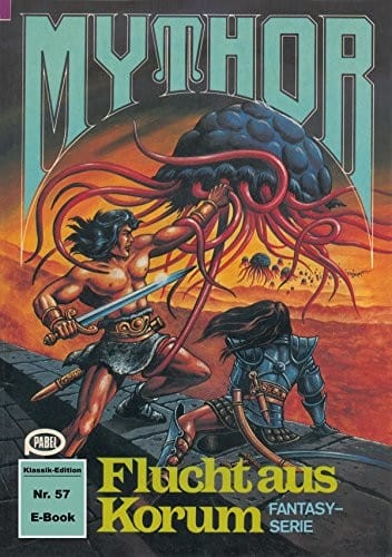 Mythor 57: Flucht aus Korum (German Edition)