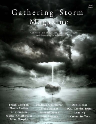 Gathering Storm Magazine, Year 1, Issue 4: Collected Tales of the Dark, the Light, and Everything in Between