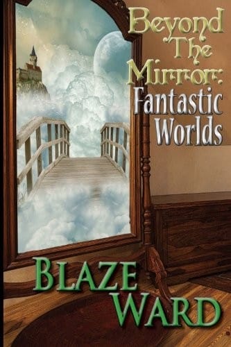Beyond the Mirror: Fantastic Worlds