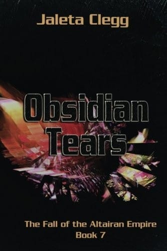 Obsidian Tears (The Fall of the Altairan Empire) (Volume 7)