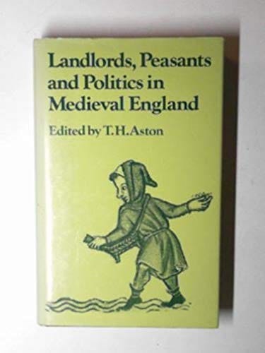 Landlords, peasants, and politics in medieval England