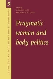 Pragmatic women and body politics