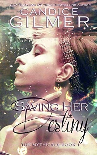 Saving Her Destiny: A Mythical Fairy Shifter Story (The Mythicals) (Volume 1)