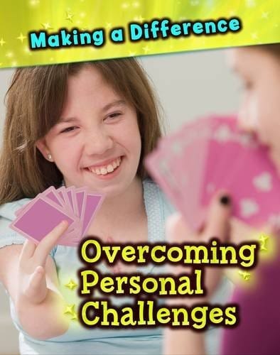 Overcoming Personal Challenges (Making a Difference)