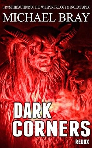 Dark Corners Redux: A collection of interlinked horror stories