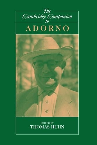 CAMBRIDGE COMPANION TO ADORNO; ED. BY TOM HUHN