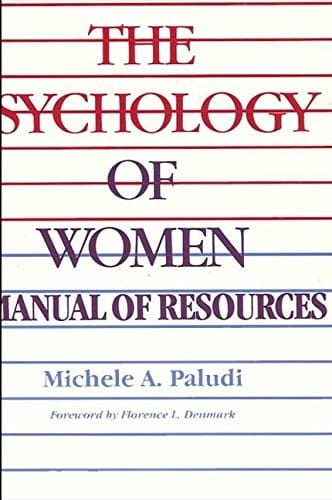 Exploring/Teaching the Psychology of Women: A Manual of Resources (SUNY series, The Psychology of Women)