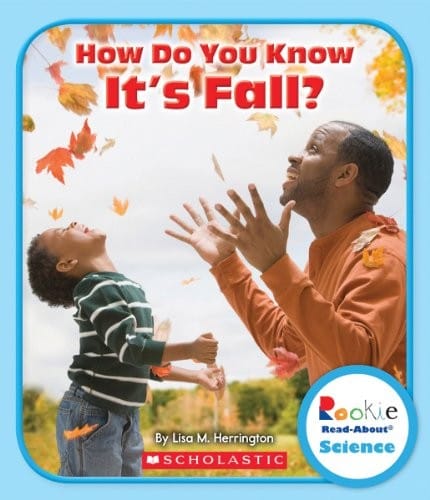 How Do You Know It's Fall? (Rookie Read-About Science)