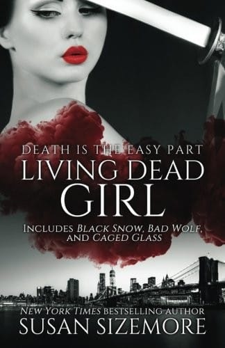 Living Dead Girl: Black Snow, Bad Wolf, Caged Glass (Volume 3)