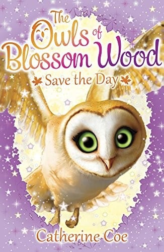 The Owls of Blossom Wood: Save the Day: 5