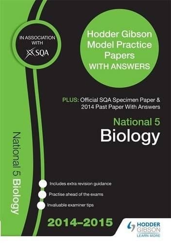 SQA Specimen Paper, 2014 Past Paper National 5 Biology & Hodder Gibson Model Papers