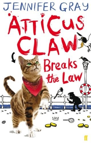 Atticus Claw Breaks the Law (Atticus Claw- World's Greatest Cat Detective Book 1)