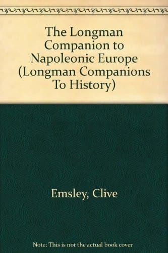The Longman companion to Napoleonic Europe