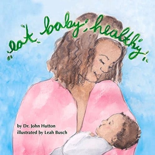 Eat Baby, Healthy (Love Baby Healthy)