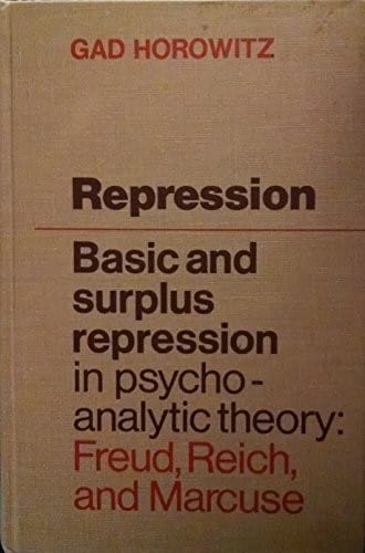 Repression. Basic and surplus repression in psychoanalytic theory