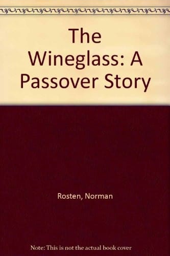 The Wineglass: A Passover Story