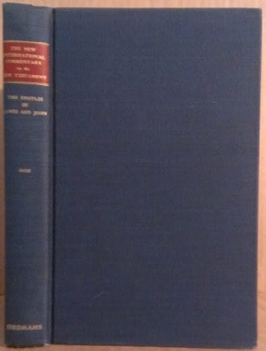 The Epistles of James and John:The New International Commentary on the New Testament (NICNT)