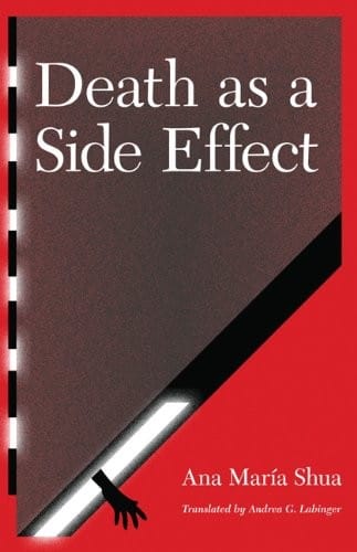 Death as a Side Effect (Latin American Women Writers)