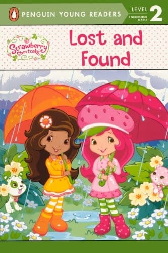 Lost And Found (Turtleback School & Library Binding Edition) (Penguin Young Readers Level 2: Strawberry Shortcake)