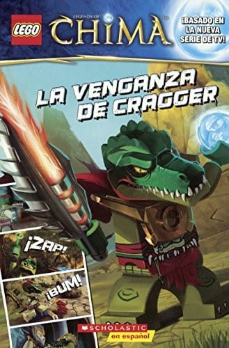 La Venganza De Cragger (Cragger's Revenge) (Turtleback School & Library Binding Edition) (Lego Las Leyendas De Chima / Lego: Legends of Chima) (Spanish Edition)